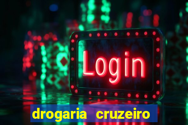 drogaria cruzeiro do sul